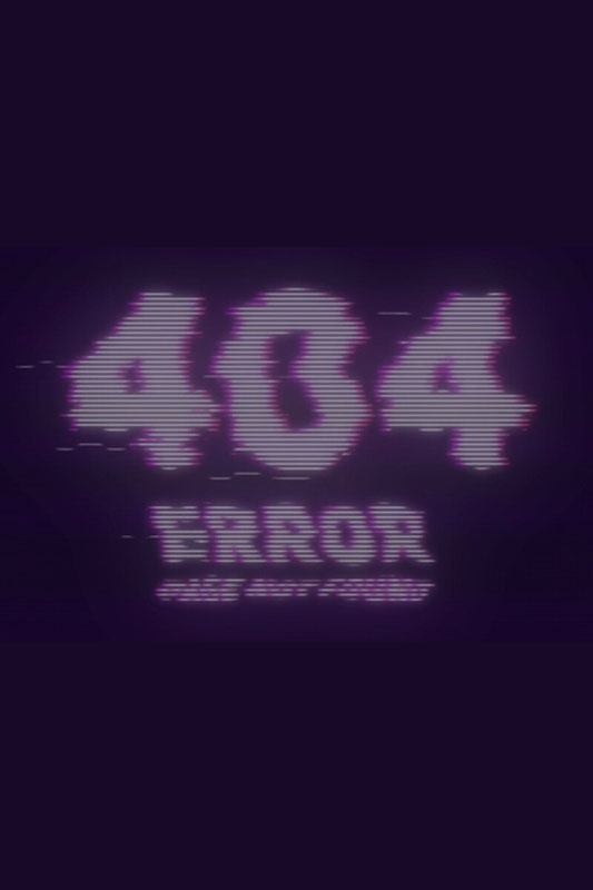Error 404:Reality Rewrite