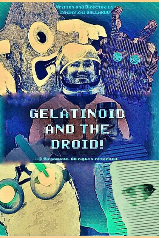 Gelatinoid and the Droid!